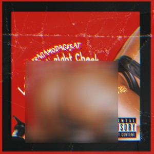 Left Cheek Right Cheek (Explicit)