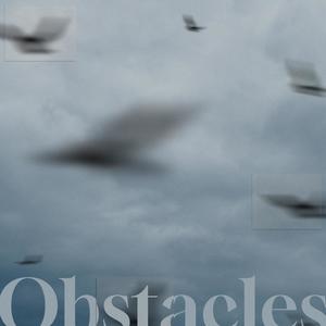 Obstacles (feat. Zunesha)