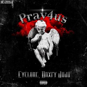 Pray 4 us (Explicit)