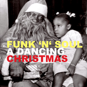 Funk 'N' Soul - A Dancing Christmas