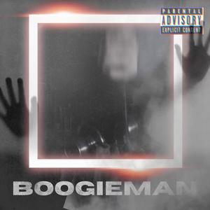 Boogieman in Your Closet (Explicit)