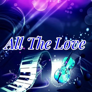 All the Love