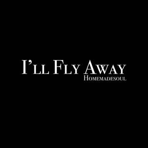 I'll Fly Away