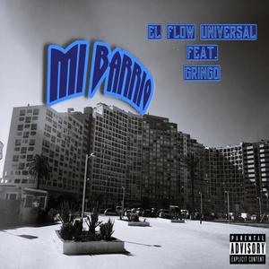 Mi Barrio (feat. Gringo) [Explicit]