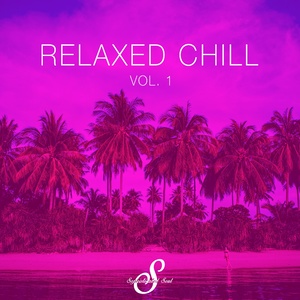 Relaxed Chill, Vol. 1