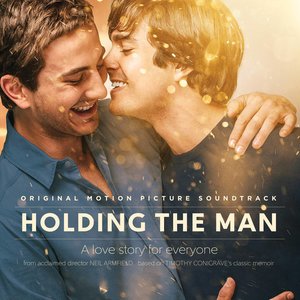 Holding the Man (Original Motion Picture Soundtrack) (抱紧他 电影原声带)