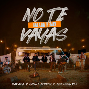 No Te Vayas (Balada Remix)