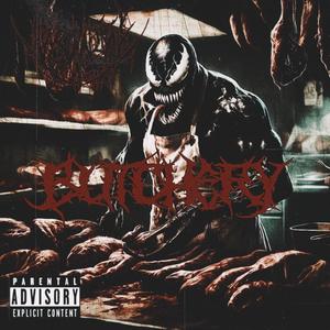 BUTCHERY (Explicit)