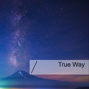 True Way