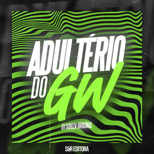 Adultério do Gw (Explicit)