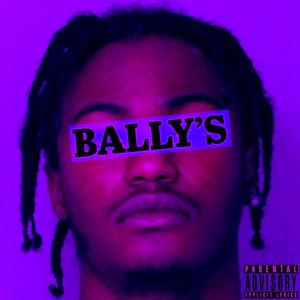 Ballys (Explicit)