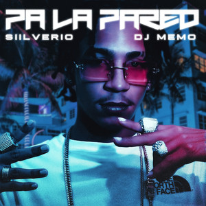 Pa la Pared (Explicit)