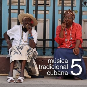 Música Tradicional Cubana Vol. 5