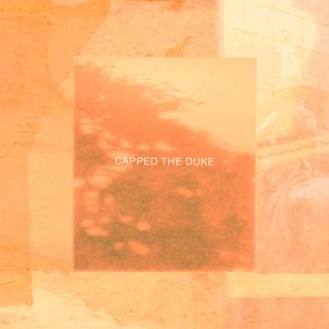 Capped the Duke