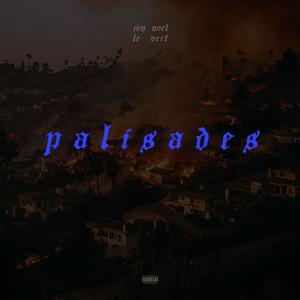 PALISADES (Explicit)
