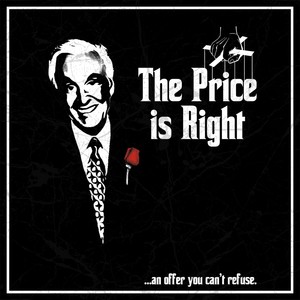 The Price Is Right (An Offer You Can't Refuse)