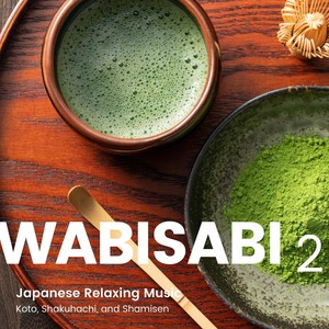 和の心を感じるリラックスBGM -箏や尺八、三味線など日本の伝統的な- (Wabisabi 2 -Japanese Relaxing Music with Koto, Shakuhachi, and Shamisen-)