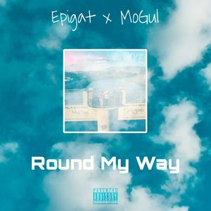 Round My Way (Explicit)