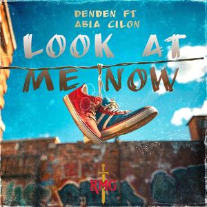 Look At Me Now (feat. Abia Cilon)