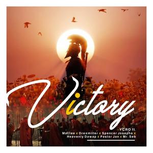 VICTORY (feat. Heavenly Dawap, Mactee, Spencer Josephs, Drexmiller & Jan Goma)