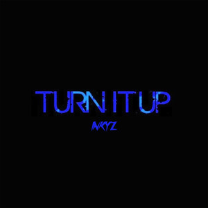 Turn It Up (Explicit)