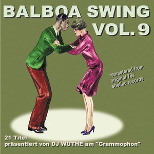 Balboa Swing, Vol. 9 (Remastered from Original 78s Shellac Records)