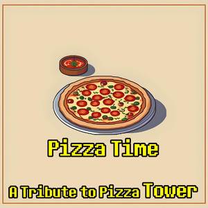 Pizza Time - A Tribute to Pizza Tower