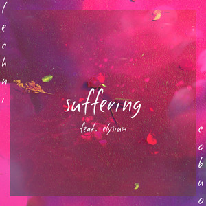 Suffering (feat. Elysium)