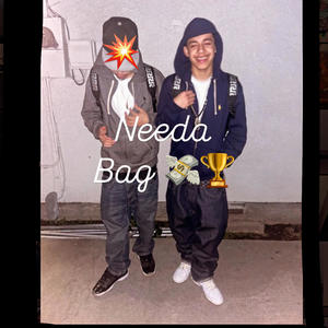 Needa Bag (feat. realjr_400 & kbkeepitahunnid) [Explicit]