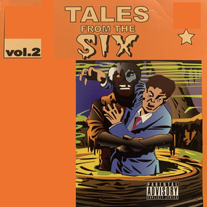 Tales from the Six, Vol. 2 (Explicit)