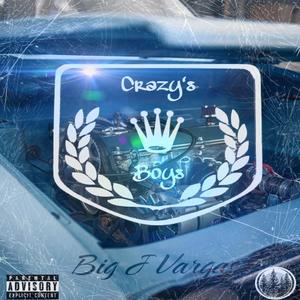 CRAZY'S BOY'Z (Explicit)