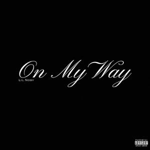 On My Way (Explicit)