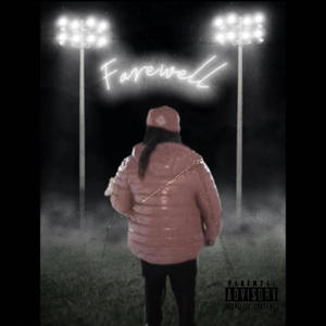 Farewell (Explicit)