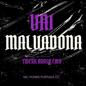 Vai Malvadona Twerk Brasileiro (Explicit)