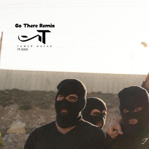 Go There (feat. EVLIS) [Remix] [Explicit]