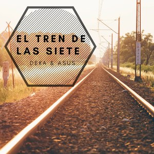 El Tren De Las Siete