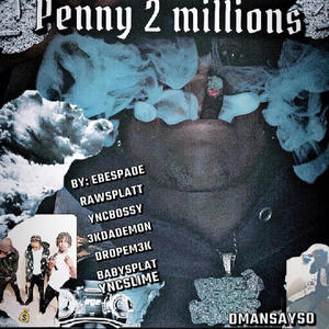 Penny 2 Millions (Explicit)