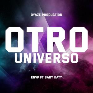 Otro Universo (feat. Baby Katy)