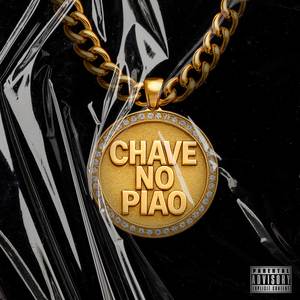 Chave No Pião (Explicit)