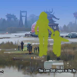 This Love Still Lingers in the Air