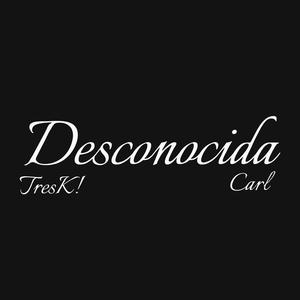DESCONOCIDA (feat. Niño 3k) (Explicit)
