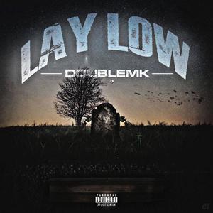 Lay Low (Explicit)