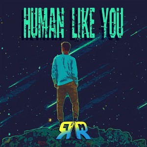 Human Like You (Explicit)