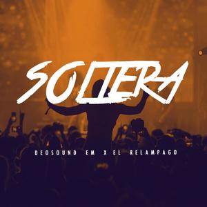 Soltera (feat. El Relampago) [Special Version] [Explicit]