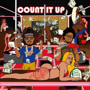 Count it UP (feat. Willie Rack$) (Explicit)