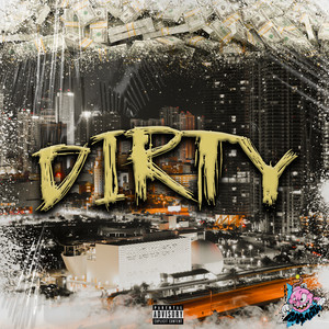 Dirty (Explicit)