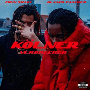 Kölner Verbrecher (feat. Blanco Panther) (Explicit)