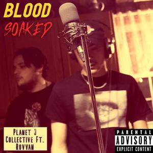 BLOOD SOAKED(feat. Rovvan) (Explicit)