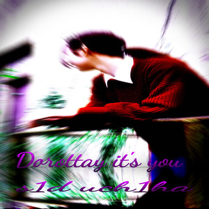 Dorottay It's You