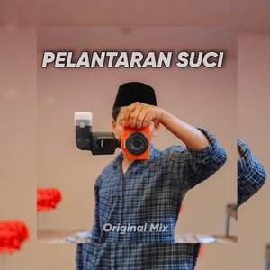 PELANTARAN SUCI ( ORIGINAL REMIX )